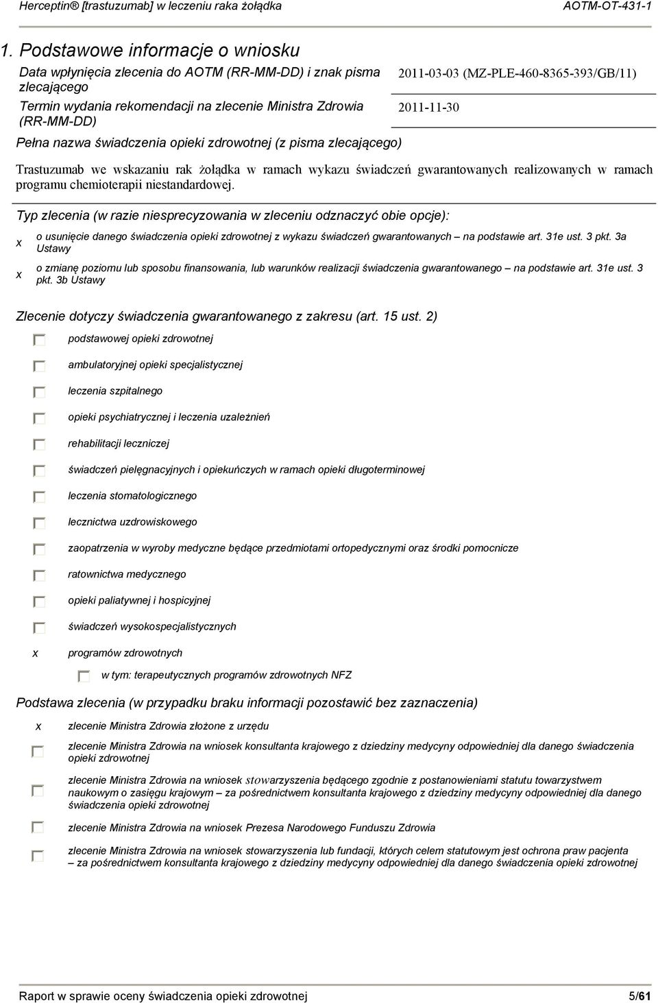 chemioterapii niestandardowej.