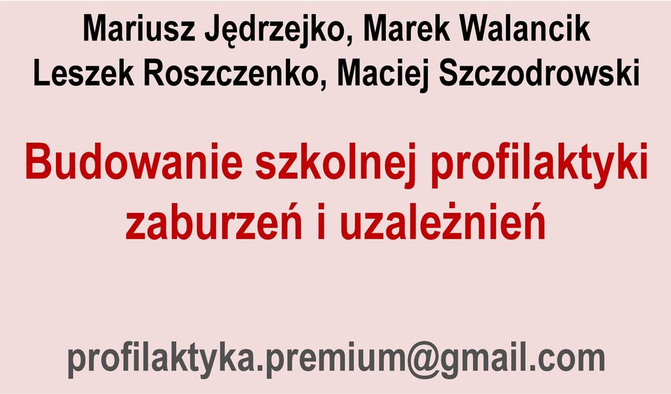 Budowanie szkolnej profilaktyki