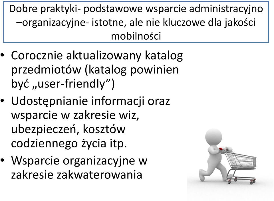 (katalog gpowinien być user friendly ) Udostępnianie informacji oraz wsparcie w zakresie