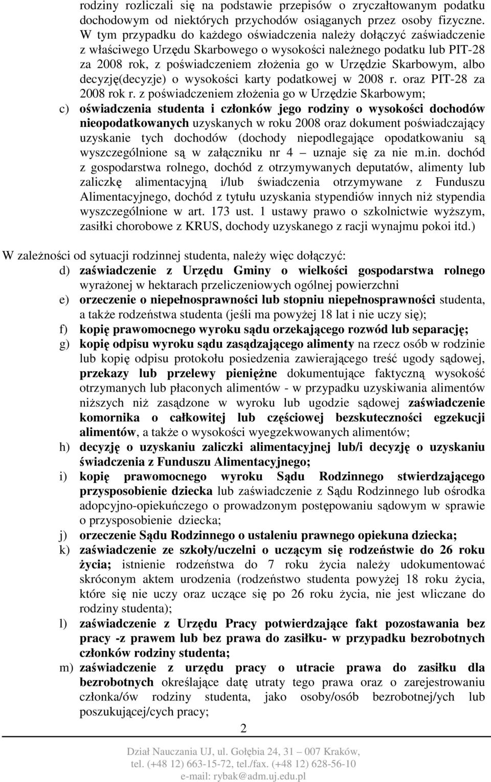 Skarbowym, albo decyzję(decyzje) o wysokości karty podatkowej w 2008 r. oraz PIT-28 za 2008 rok r.