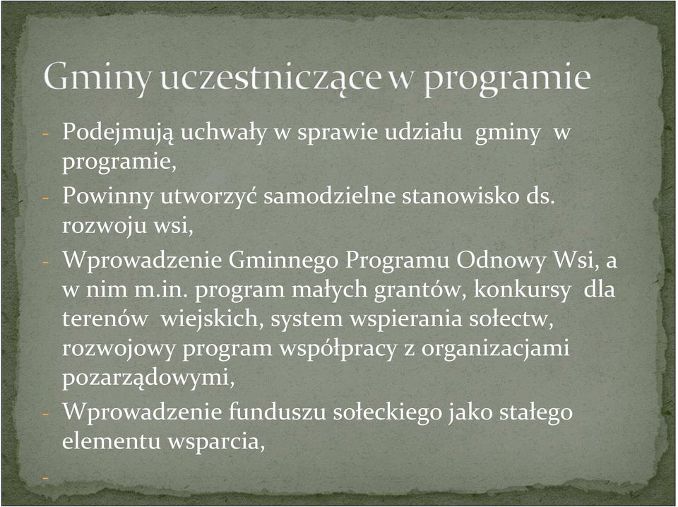ego Programu Odnowy Wsi, a w nim m.in.
