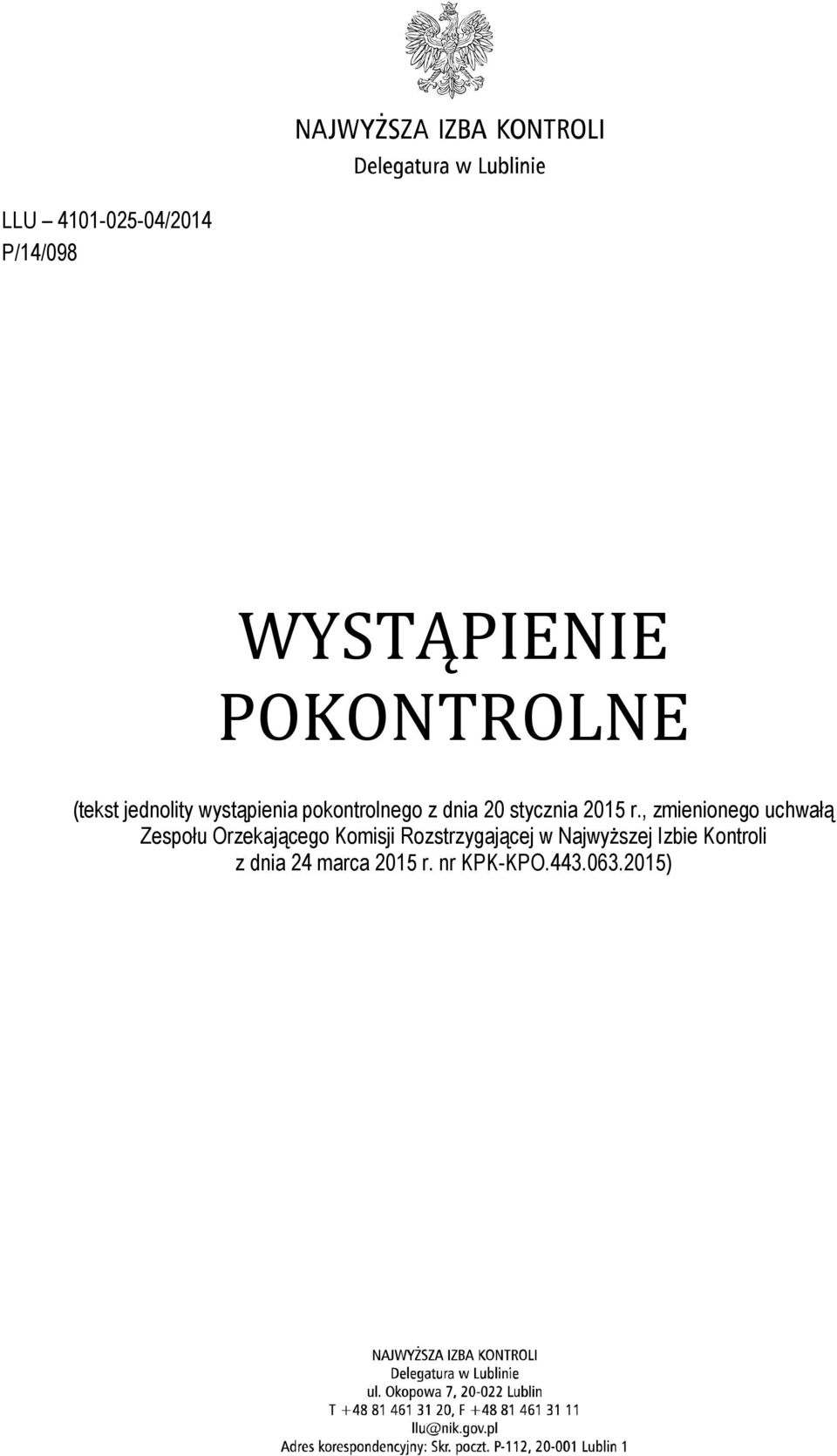 , zmienionego uchwałą Zespołu Orzekającego Komisji Rozstrzygającej