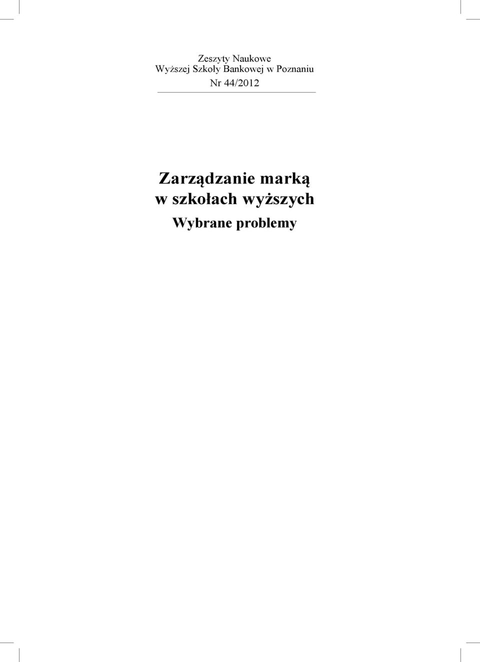 Nr 44/2012 Zarządzanie marką