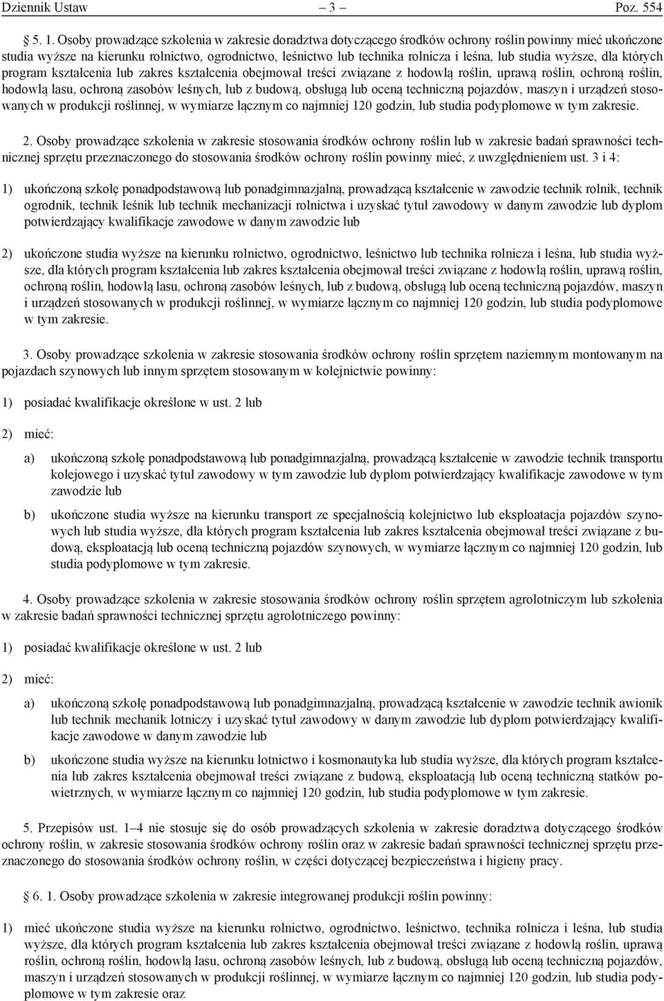 których program kształcenia lub zakres kształcenia obejmował treści związane z hodowlą roślin, uprawą roślin, ochroną roślin, hodowlą lasu, ochroną zasobów leśnych, lub z budową, obsługą lub oceną