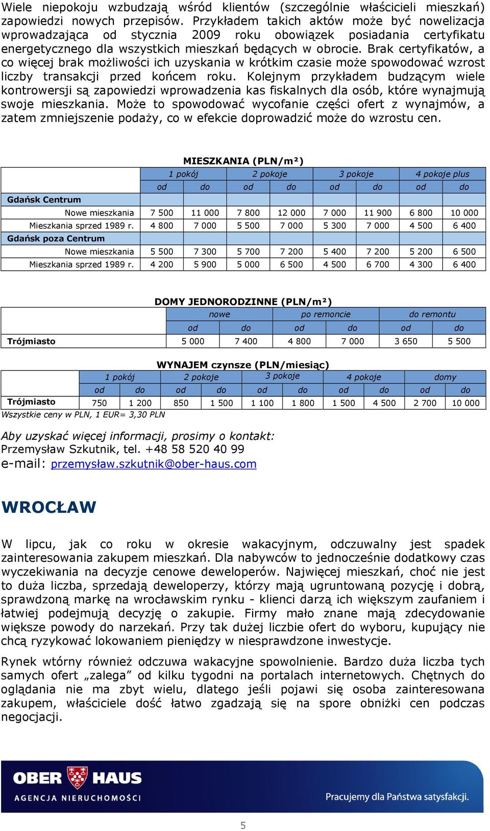 Brak certyfikatów, a co więcej brak możliwości ich uzyskania w krótkim czasie może spowodować wzrost liczby transakcji przed końcem roku.