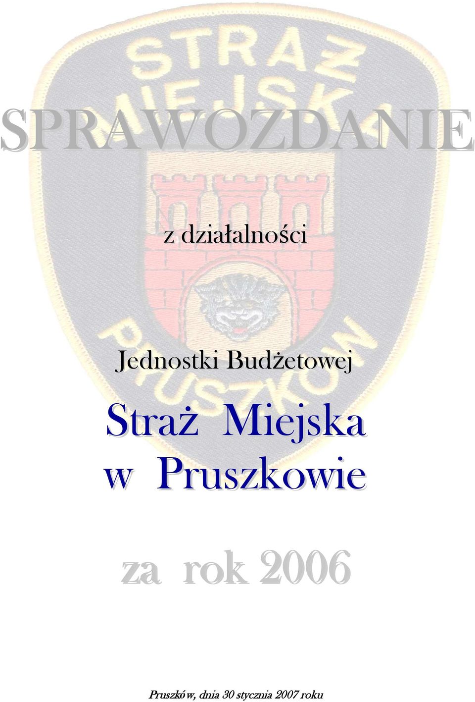 Miejska w Pruszkowie za rok