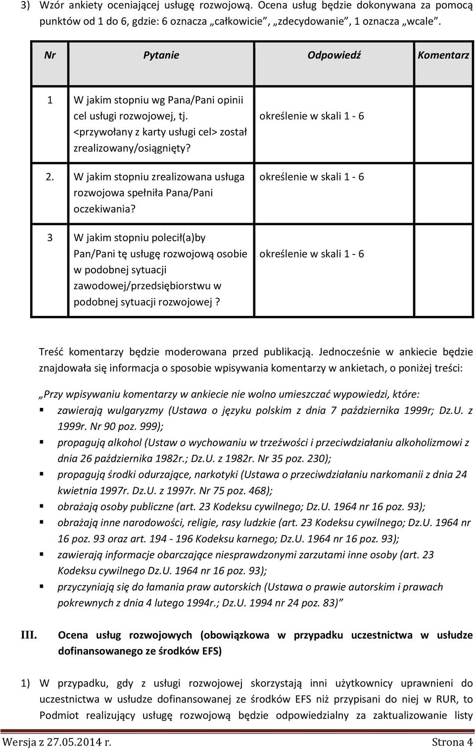 W jakim stopniu zrealizowana usługa rozwojowa spełniła Pana/Pani oczekiwania?