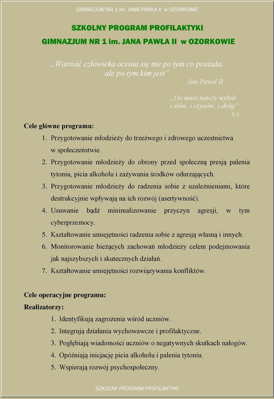 Przygotowanie młodzieży do trzeźwego i zdrowego uczestnictwa w społeczeństwie. 2.