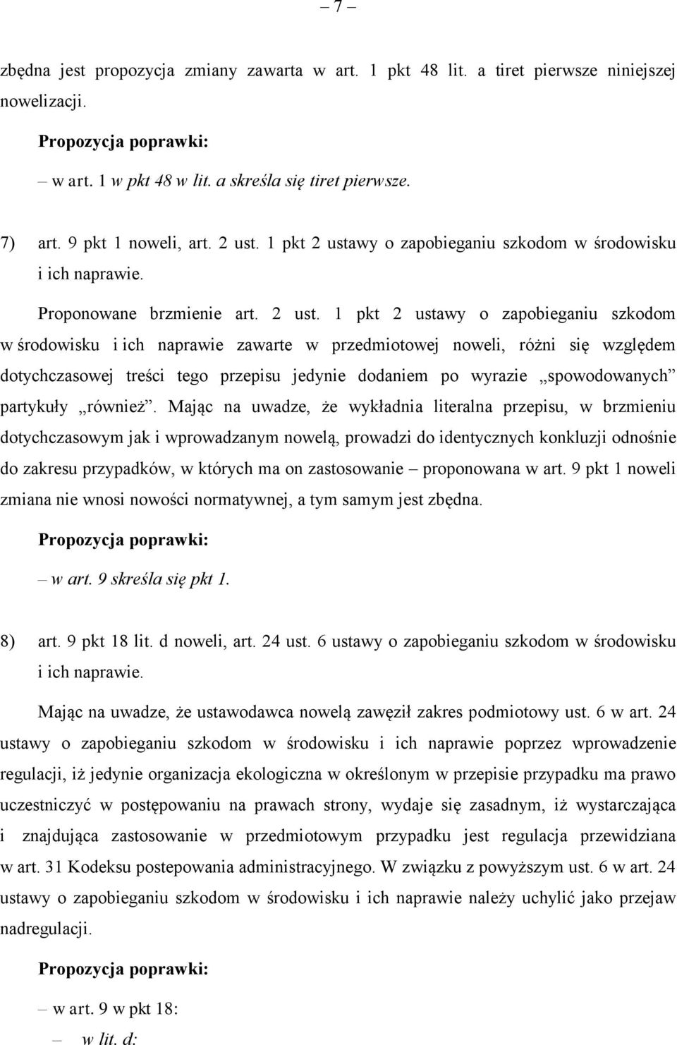 wy o zapobieganiu szkodom w środowisku i ich naprawie. Proponowane brzmienie art. 2 ust.