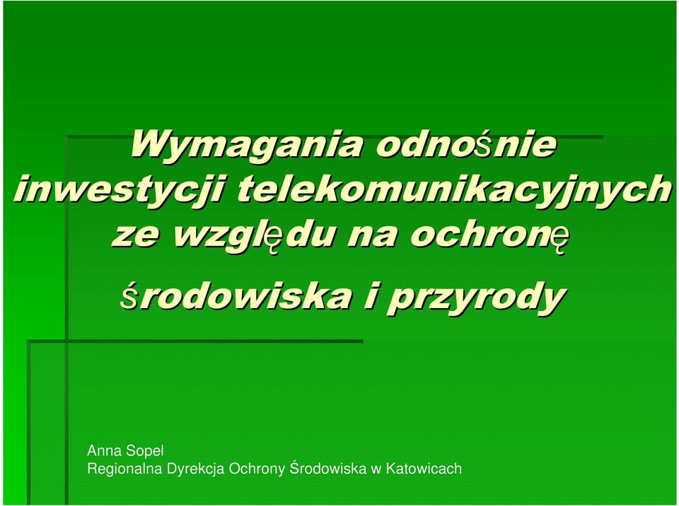 ochronę środowiska i przyrody Anna