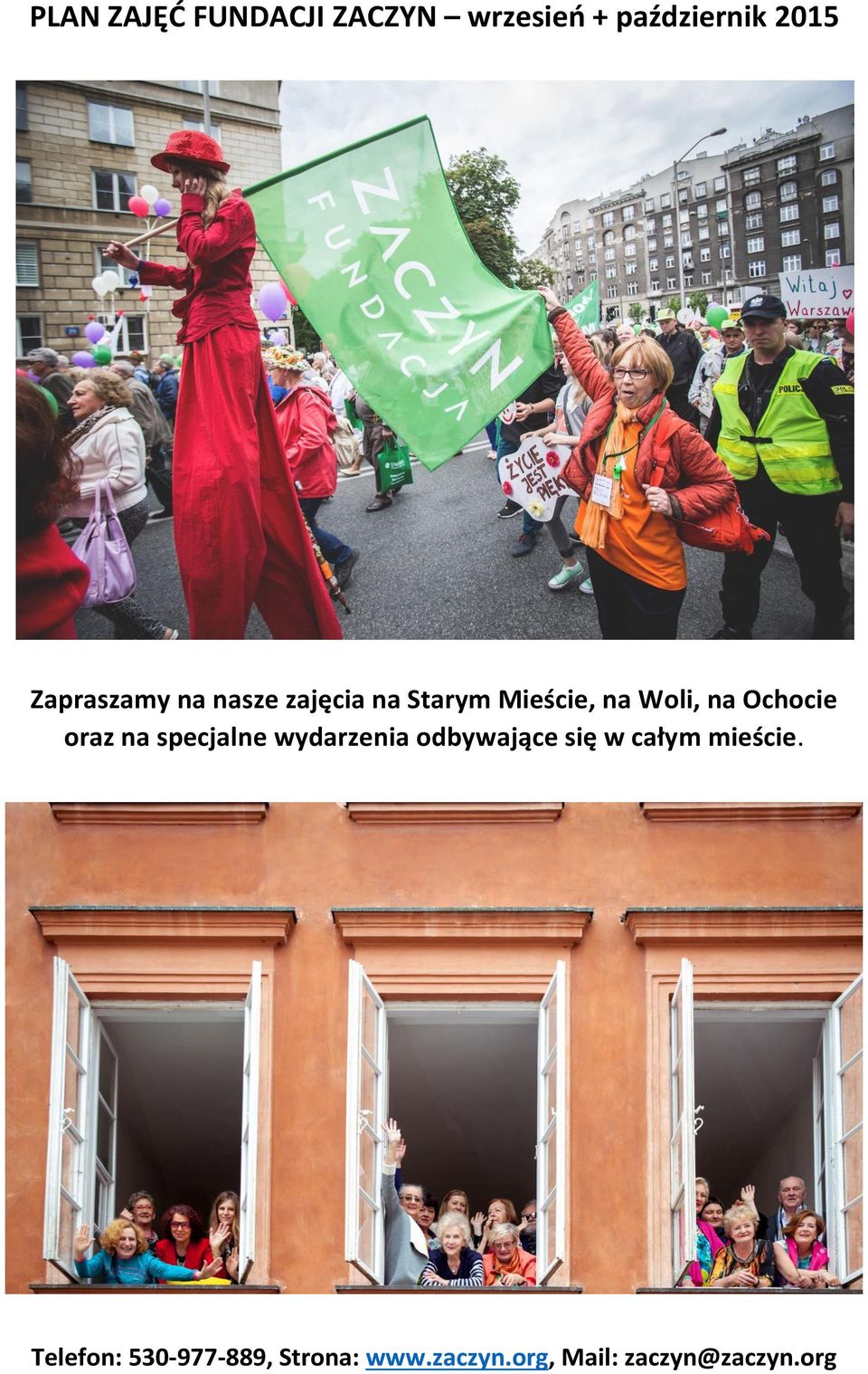 Ochocie oraz na specjalne wydarzenia odbywające się w całym