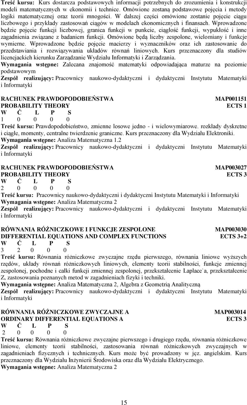 W dalszej części omówione zostanie pojęcie ciągu liczbowego i przykłady zastosowań ciągów w modelach ekonomicznych i finansach.