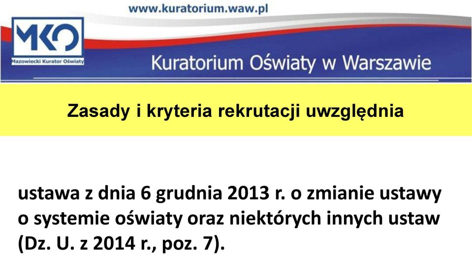 o zmianie ustawy o systemie oświaty oraz