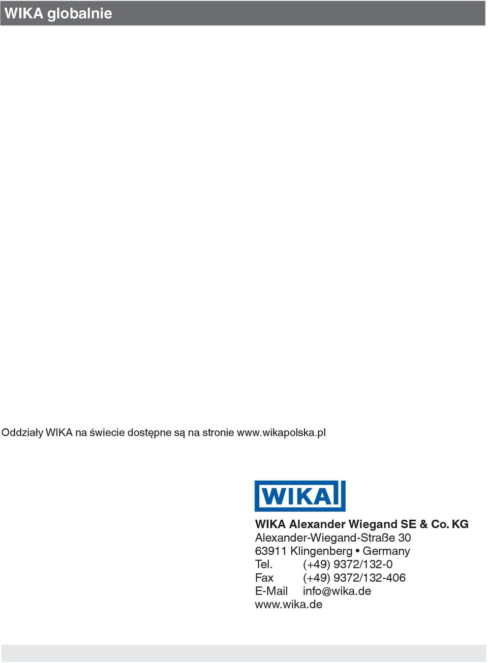 KG Alexander-Wiegand-Straße 30 63911 Klingenberg Germany Tel.