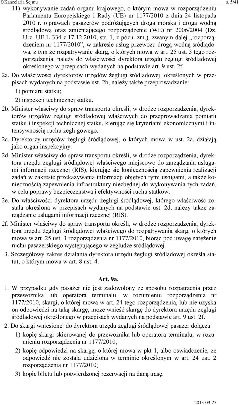 eniającego rozporządzenie (WE) nr 2006/2004 (Dz. Urz. UE L 334 z 17.12.2010, str. 1, z późn. zm.