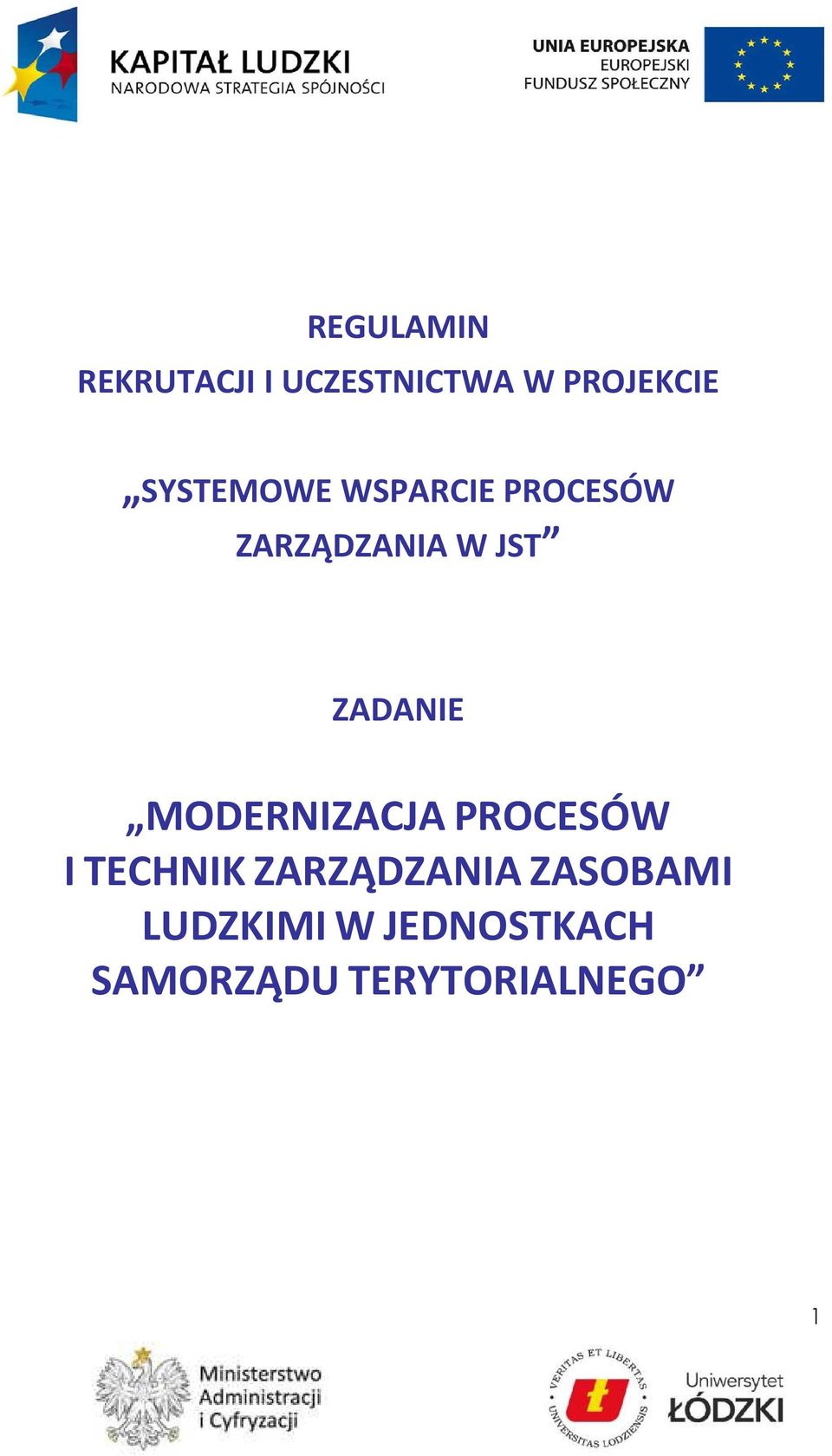 ZADANIE MODERNIZACJA PROCESÓW I TECHNIK