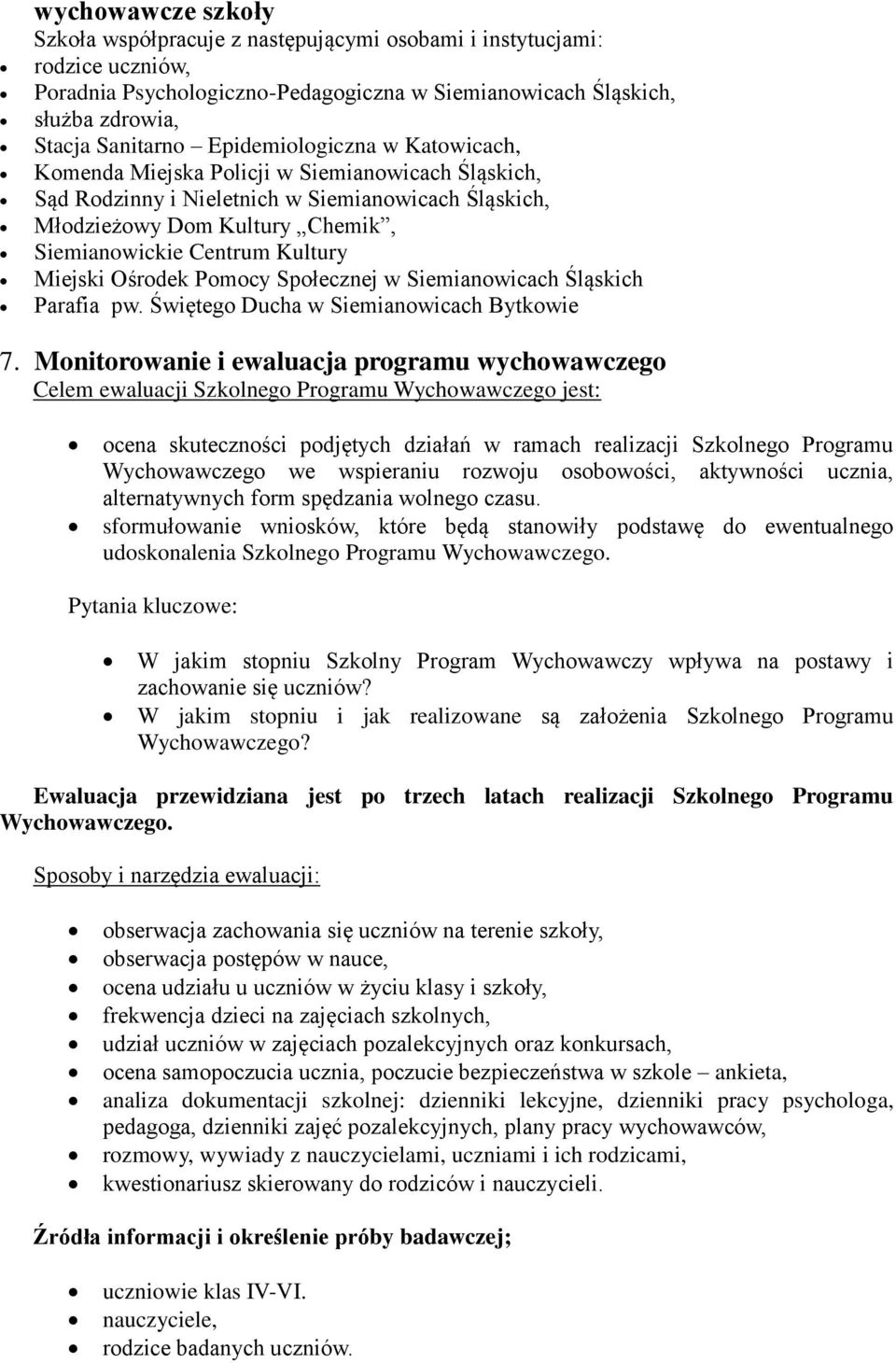 Miejski Ośrodek Pomocy Społecznej w Siemianowicach Śląskich Parafia pw. Świętego Ducha w Siemianowicach Bytkowie 7.