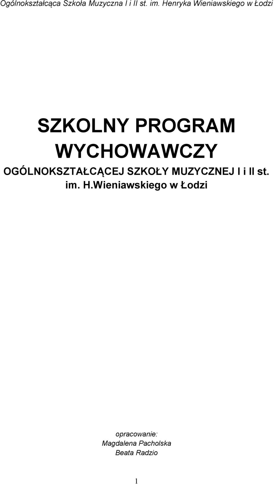 WYCHOWAWCZY OGÓLNOKSZTAŁCĄCEJ SZKOŁY MUZYCZNEJ I i II st.