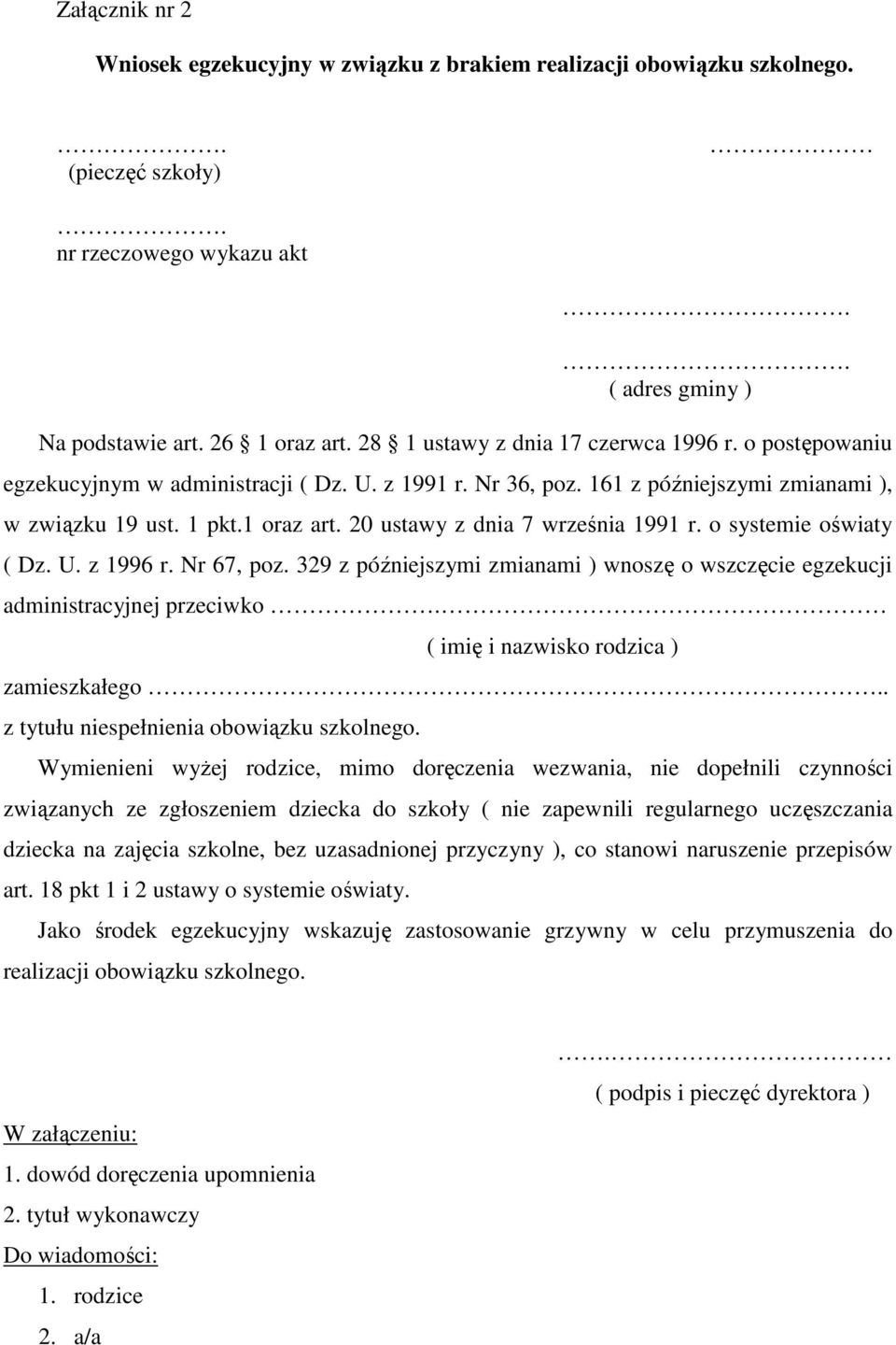 20 ustawy z dnia 7 września 1991 r. o systemie oświaty ( Dz. U. z 1996 r. Nr 67, poz.