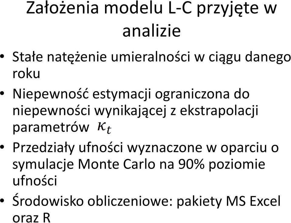 ekstrapolacji parametrów Przedziały ufności wyznaczone w oparciu o symulacje