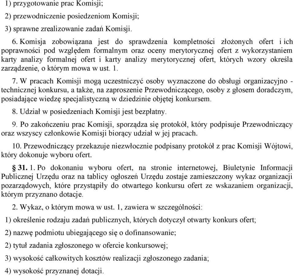 analizy merytorycznej ofert, których wzory określa zarządzenie, o którym mowa w ust. 1. 7.