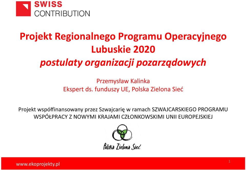 funduszy UE, Polska Zielona Sieć Projekt współfinansowany przez