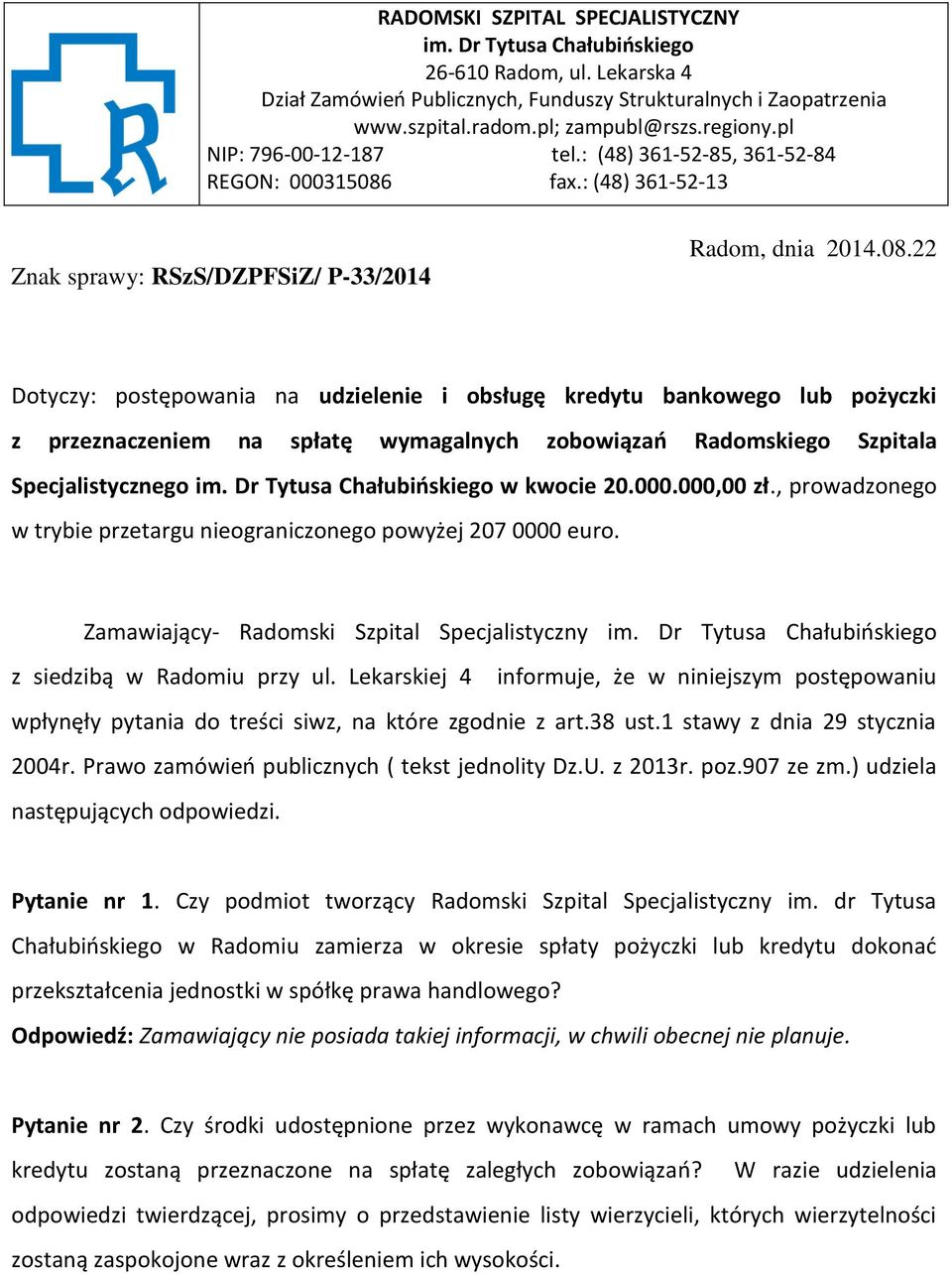fax.: (48) 361-52-13 Znak sprawy: RSzS/DZPFSiZ/ P-33/2014 Radom, dnia 2014.08.