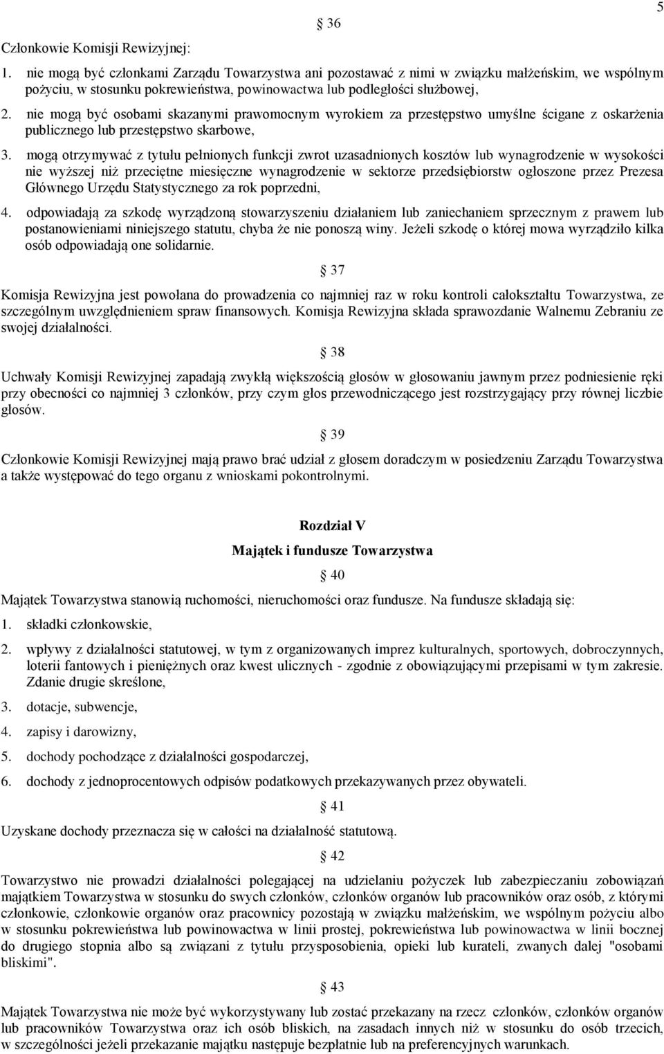 nie mogą być osobami skazanymi prawomocnym wyrokiem za przestępstwo umyślne ścigane z oskarżenia publicznego lub przestępstwo skarbowe, 3.