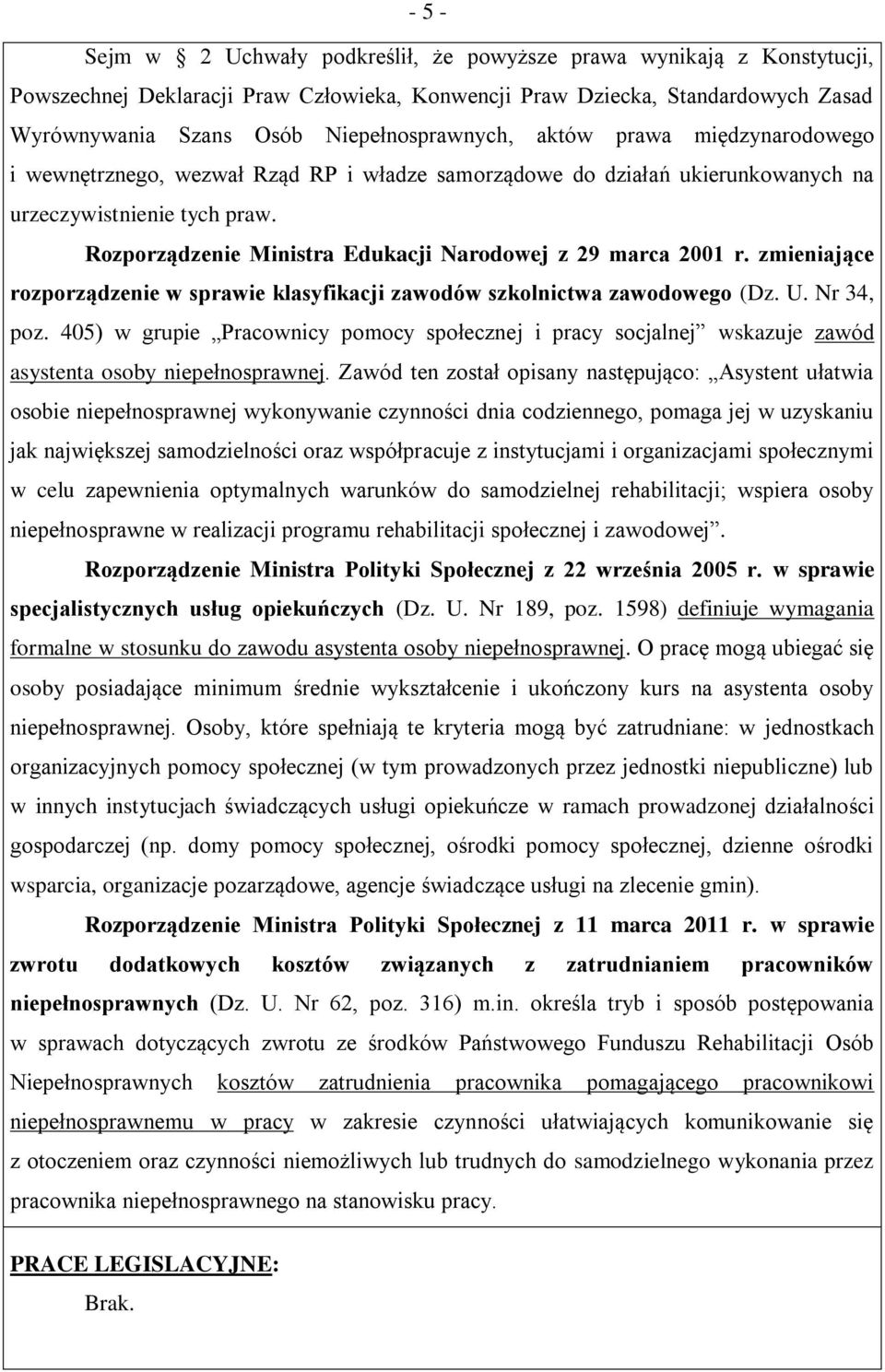 Rozporządzenie Ministra Edukacji Narodowej z 29 marca 2001 r. zmieniające rozporządzenie w sprawie klasyfikacji zawodów szkolnictwa zawodowego (Dz. U. Nr 34, poz.