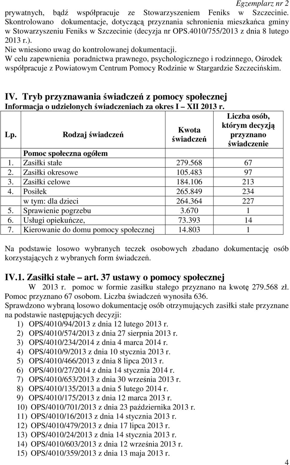 Nie wniesiono uwag do kontrolowanej dokumentacji.