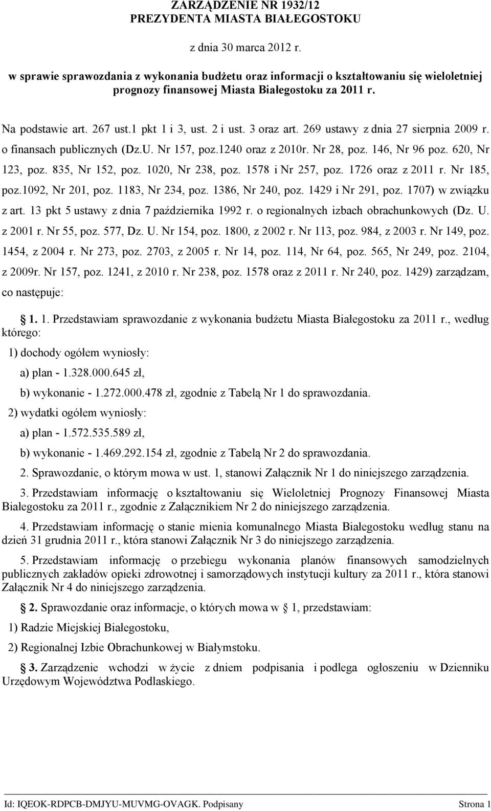 3 oraz art. 269 ustawy z dnia 27 sierpnia 2009 r. o finansach publicznych (Dz.U. Nr 157, poz.1240 oraz z 2010r. Nr 28, poz. 146, Nr 96 poz. 620, Nr 123, poz. 835, Nr 152, poz. 1020, Nr 238, poz.