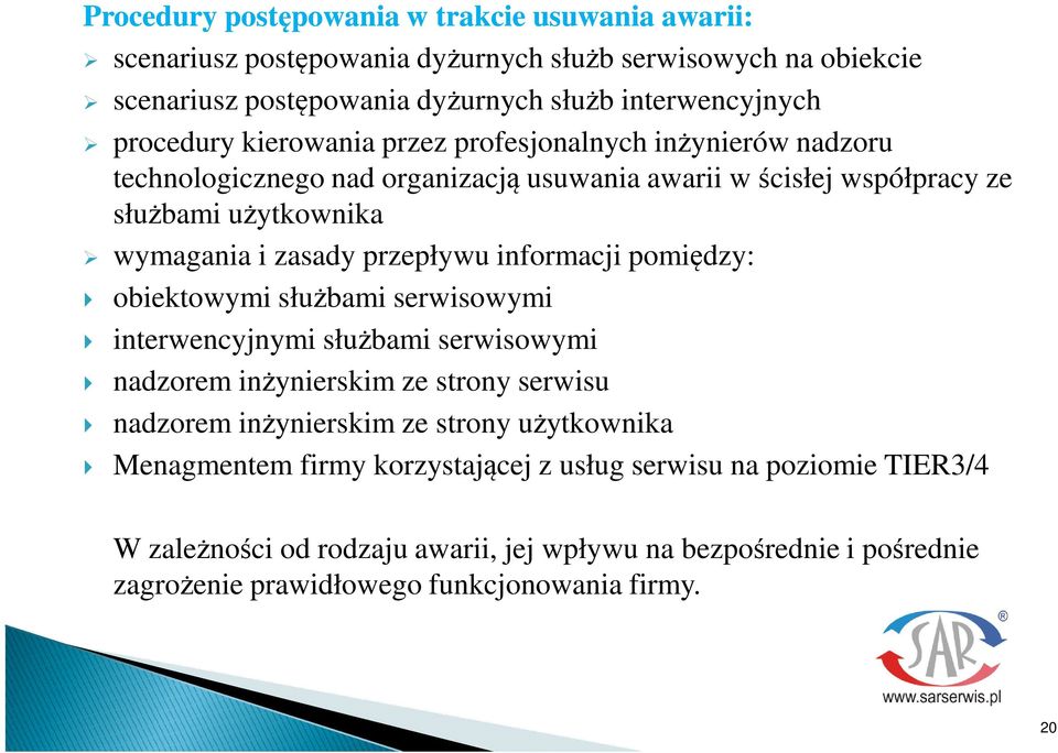 informacji pomidzy: obiektowymi słubami serwisowymi interwencyjnymi słubami serwisowymi nadzorem inynierskim ze strony serwisu nadzorem inynierskim ze strony uytkownika