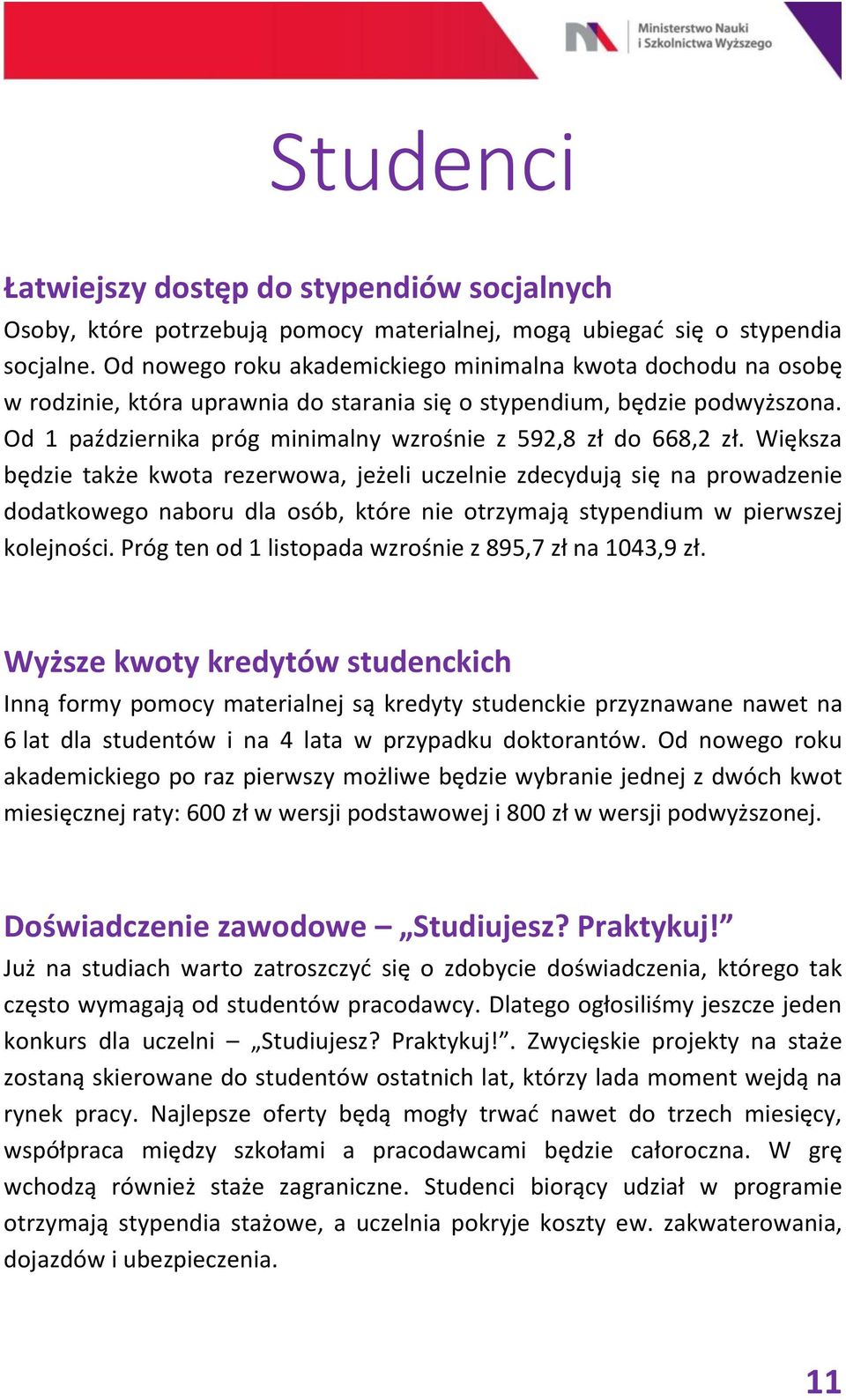 Od 1 października próg minimalny wzrośnie z 592,8 zł do 668,2 zł.