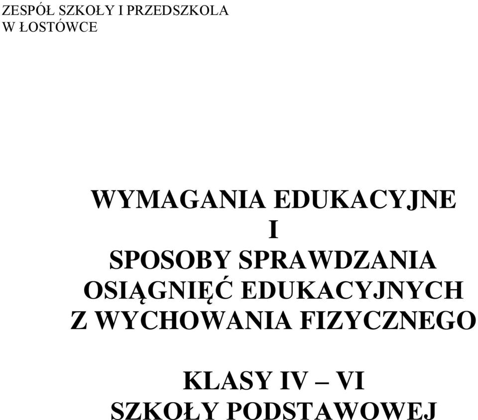 SPRAWDZANIA OSIĄGNIĘĆ EDUKACYJNYCH Z