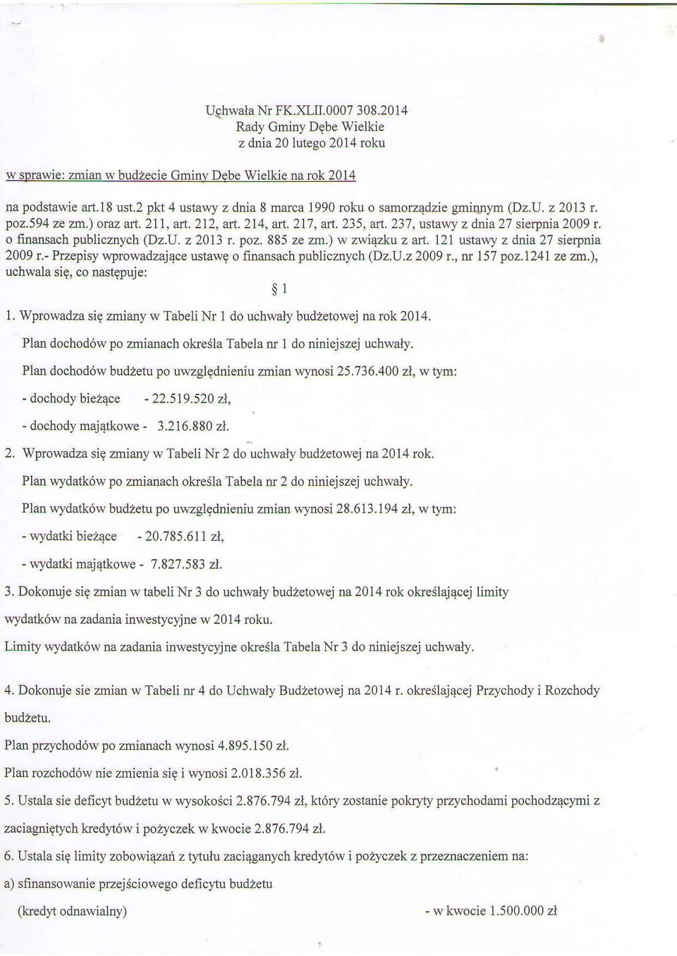 o finnsch publicznych (Dz.U. z 2013 r. poz. 885 ze zm.) w zwi4zku z ft. 121 ustuy z dni 27 sierpni 2009 r.- Przepisy wprowdzj4ce ustw o finnsch publicznych (Dz.U.z20Q9 t,, ft 157 poz.