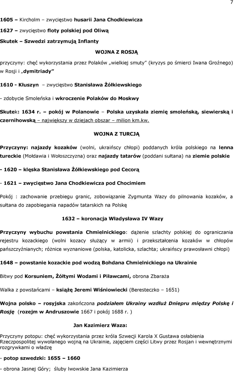 pokój w Polanowie Polska uzyskała ziemię smoleńską, siewierską i czernihowską największy w dziejach obszar milion km.kw.