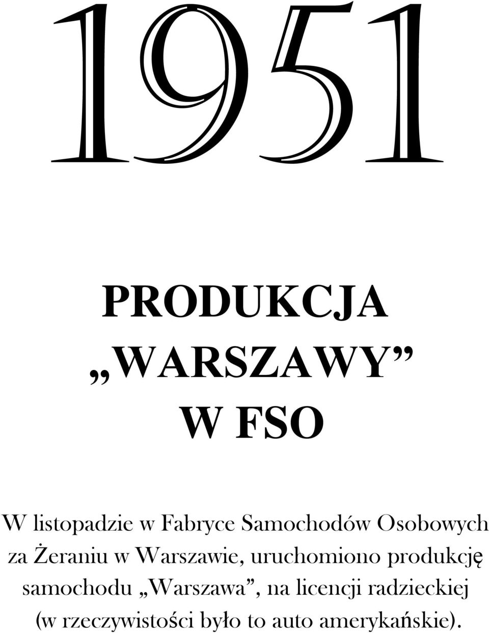 uruchomiono produkcję samochodu Warszawa, na