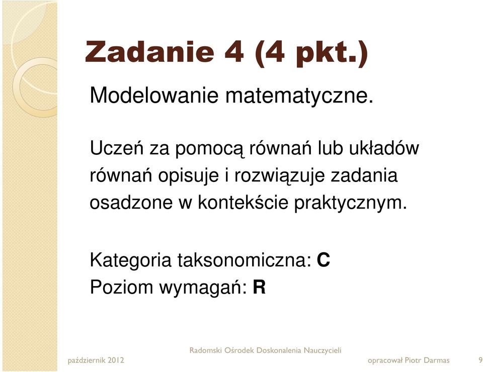 i rozwiązuje zadania osadzone w kontekście