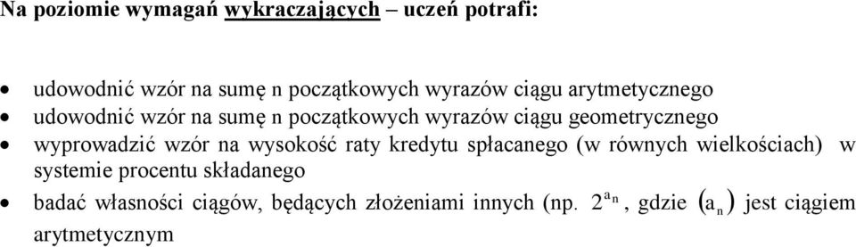 wyprowadzić wzór na wysokość raty kredytu spłacanego (w równych wielkościach) w systemie procentu