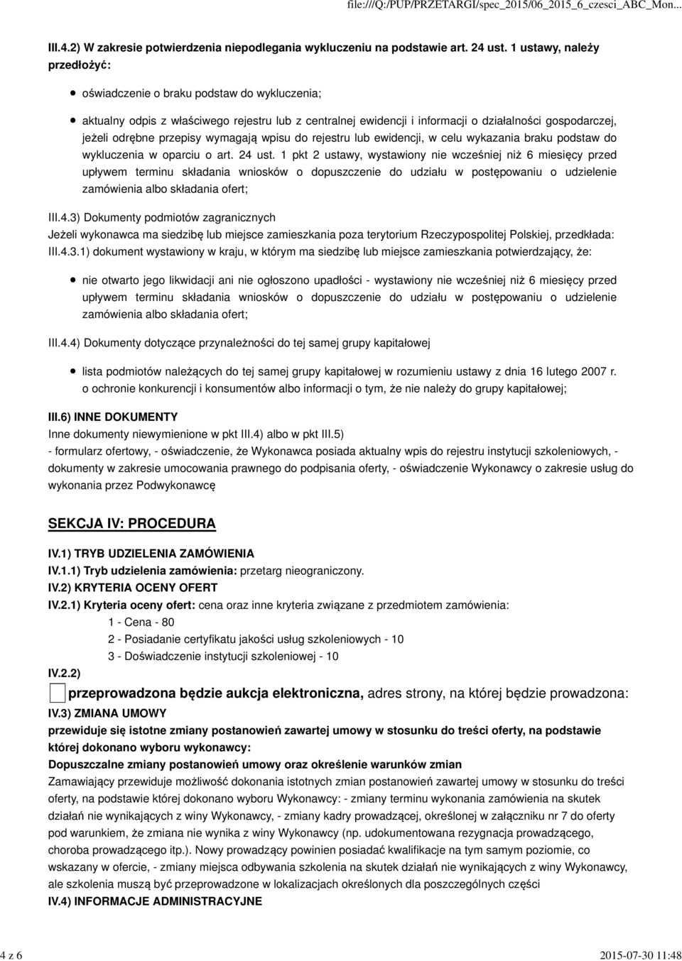 przepisy wymagają wpisu do rejestru lub ewidencji, w celu wykazania braku podstaw do wykluczenia w oparciu o art. 24 ust.