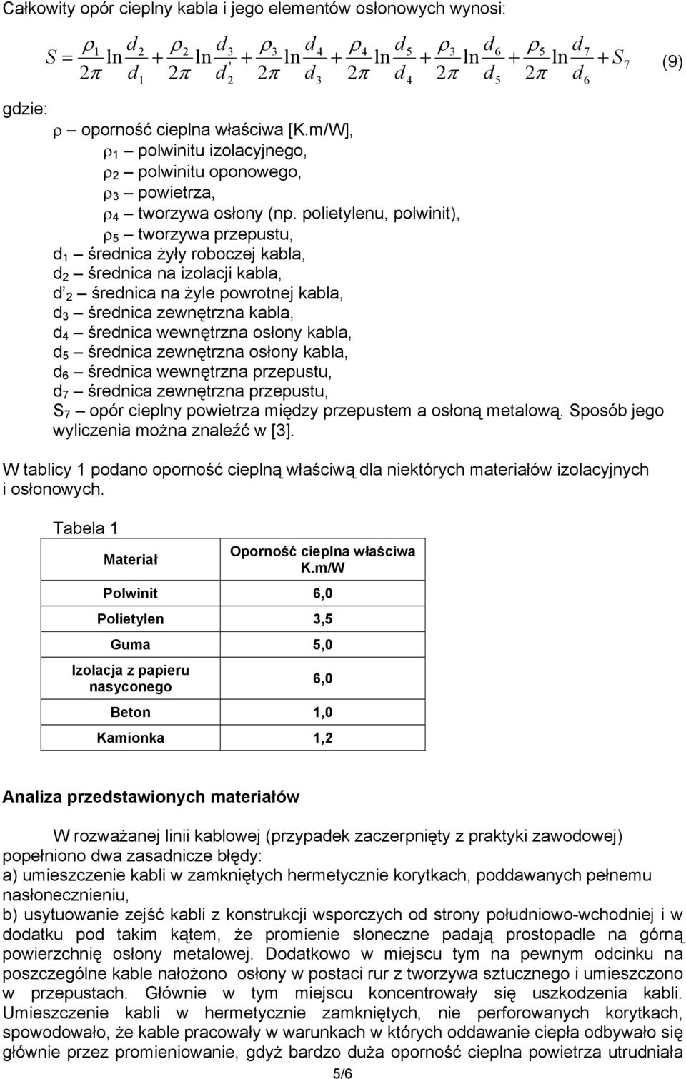 polietylenu, polwinit), 5 tworzywa przepustu, 1 śrenica żyły roboczej kabla, 2 śrenica na izolacji kabla, 2 śrenica na żyle powrotnej kabla, 3 śrenica zewnętrzna kabla, 4 śrenica wewnętrzna osłony