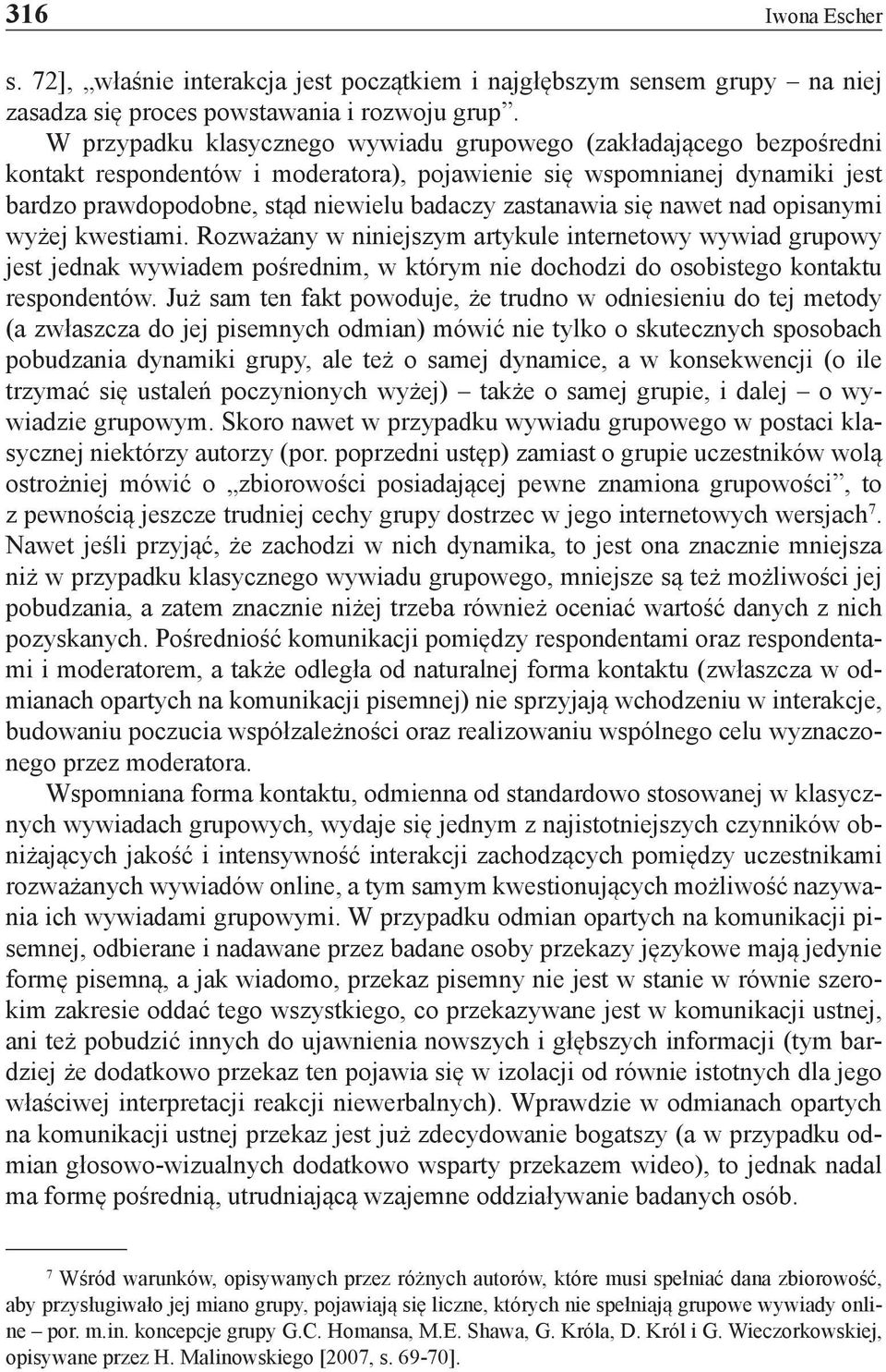 zastanawia się nawet nad opisanymi wyżej kwestiami.