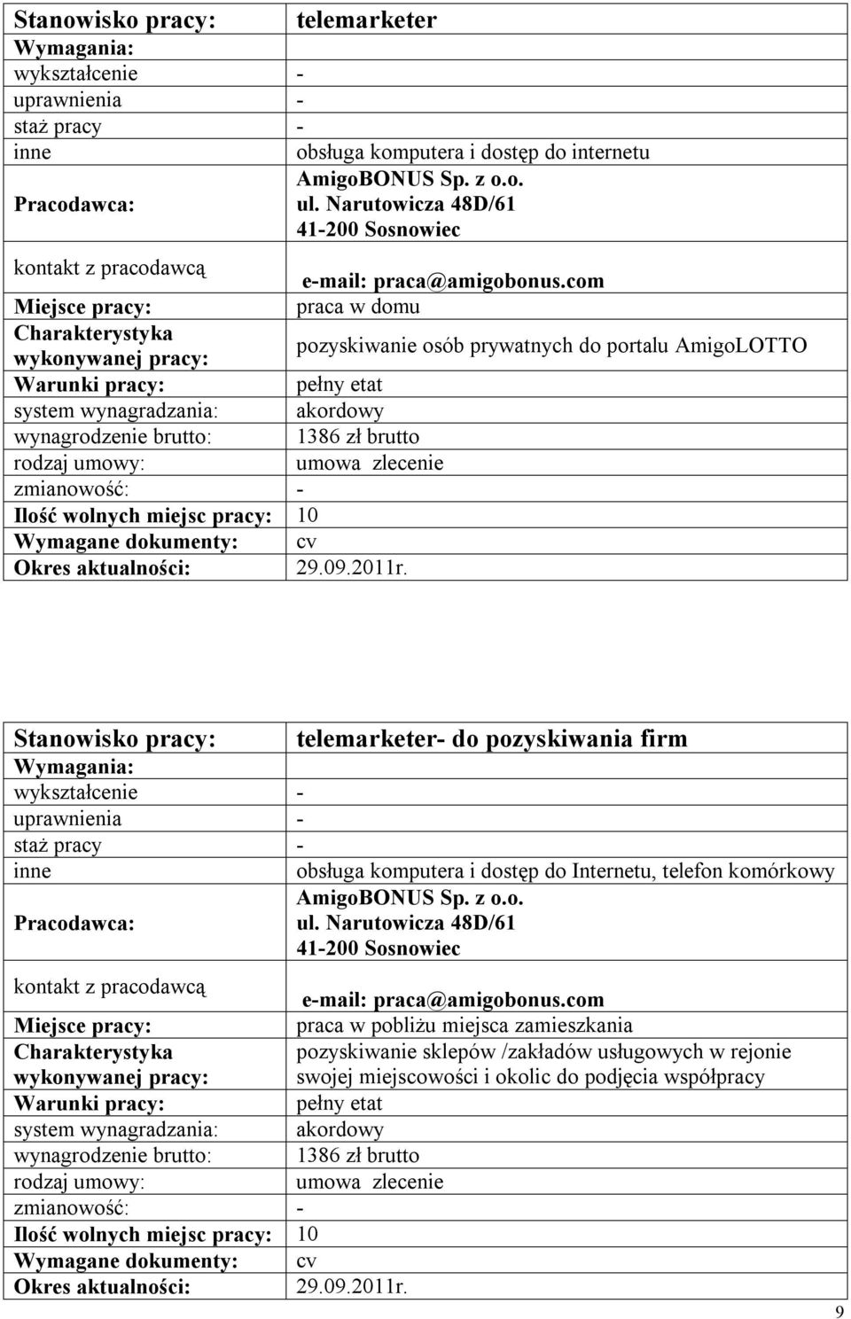 telemarketer- do pozyskiwania firm - obsługa komputera i dostęp do Internetu, telefon komórkowy praca w pobliżu