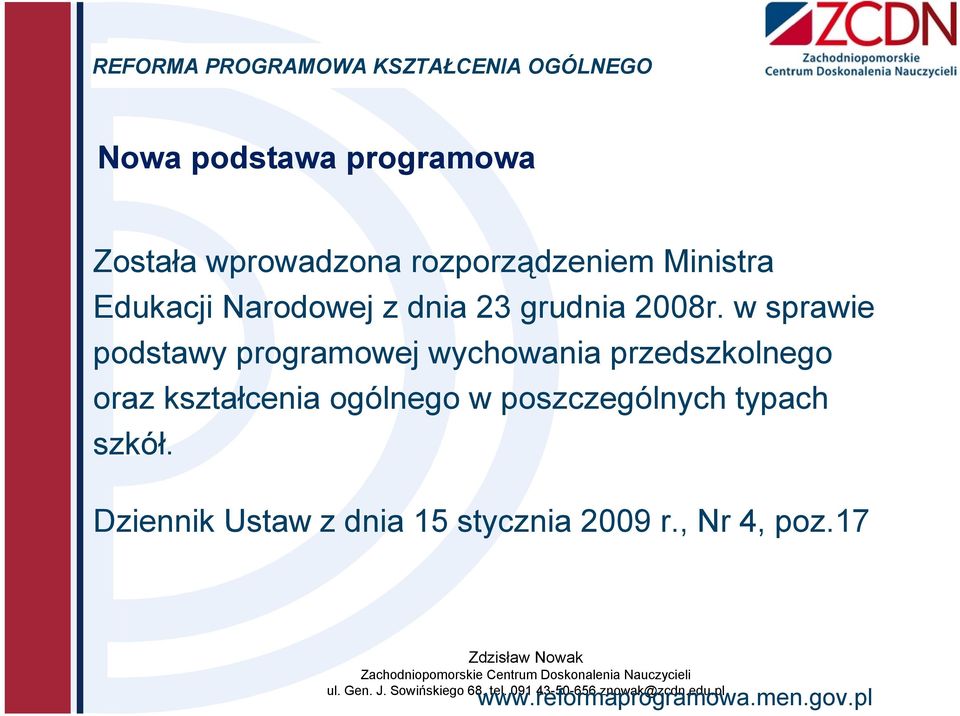 w sprawie podstawy programowej wychowania przedszkolnego oraz kształcenia