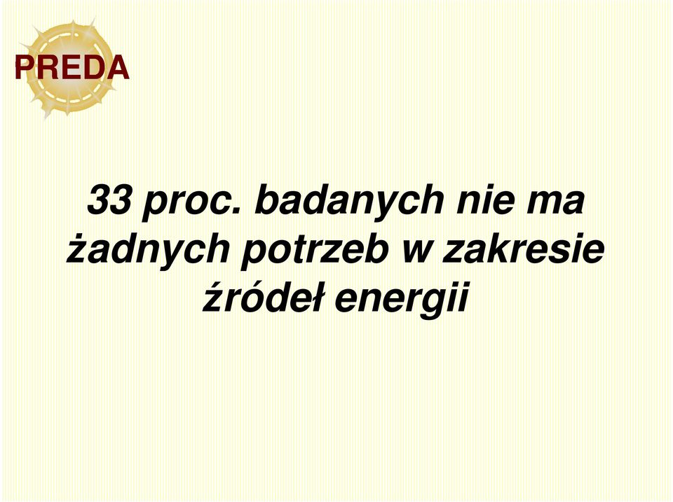 żadnych potrzeb