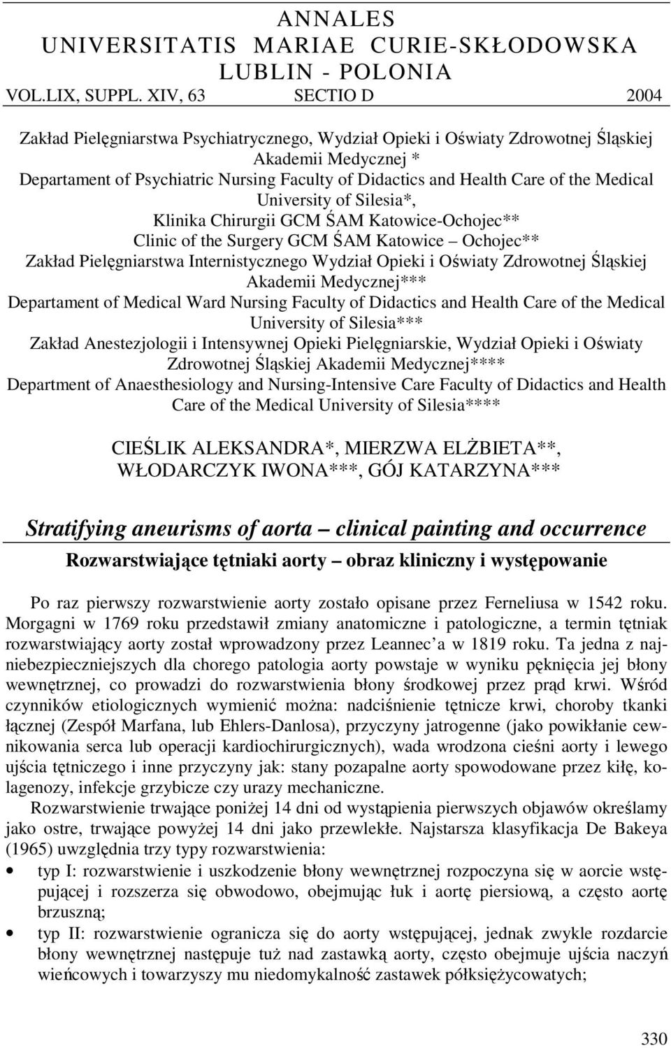 of the Medical University of Silesia*, Klinika Chirurgii GCM ŚAM Katowice-Ochojec** Clinic of the Surgery GCM ŚAM Katowice Ochojec** Zakład Pielęgniarstwa Internistycznego Wydział Opieki i Oświaty