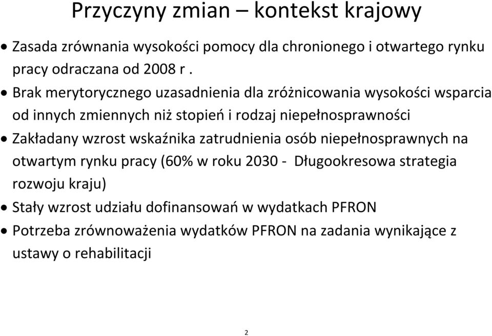 Zakładany wzrost wskaźnika zatrudnienia osób niepełnosprawnych na otwartym rynku pracy (60% w roku 2030 - Długookresowa strategia