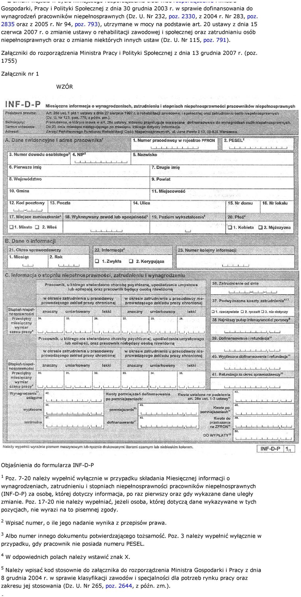 20 ustawy z dnia 15 czerwca 2007 r. o zmianie ustawy o rehabilitacji zawodowej i społecznej oraz zatrudnianiu osób niepełnosprawnych oraz o zmianie niektórych innych ustaw (Dz. U. Nr 115, poz. 791).