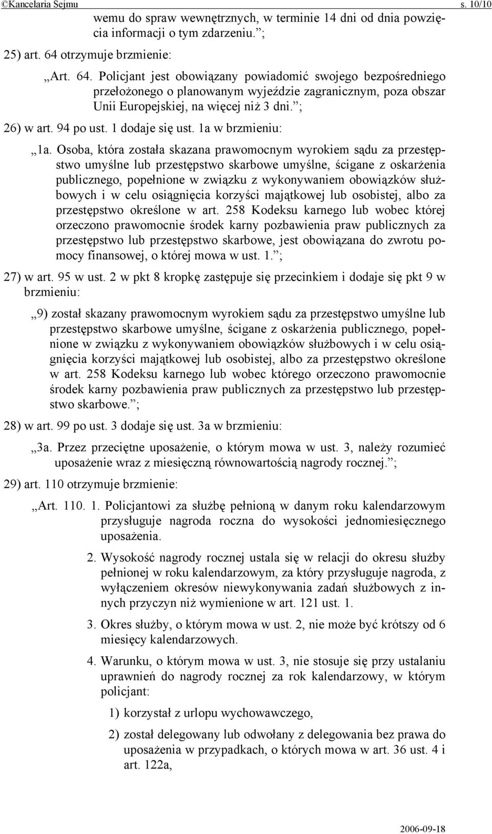 ; 26) w art. 94 po ust. 1 dodaje się ust. 1a w brzmieniu: 1a.