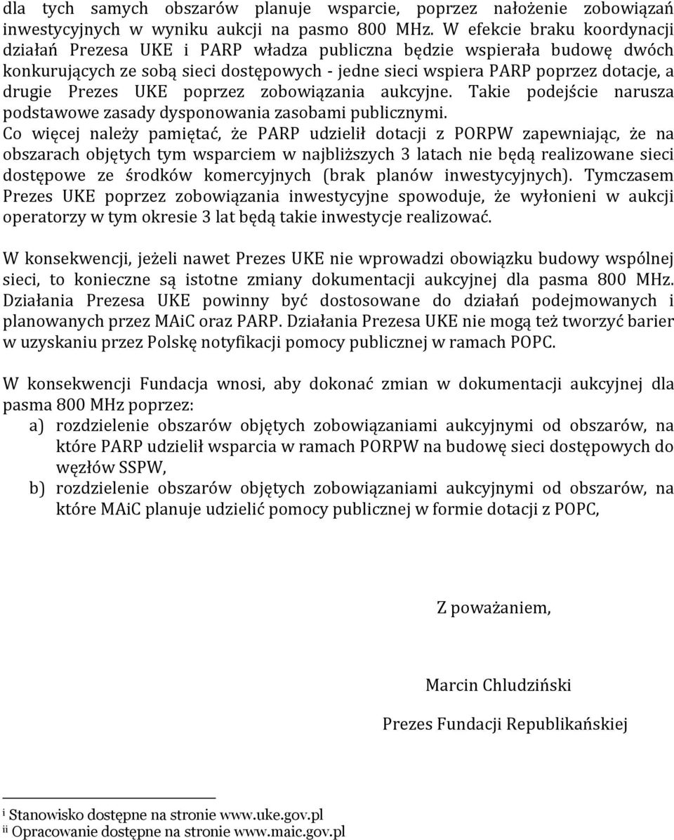 Prezes UKE poprzez zobowiązania aukcyjne. Takie podejście narusza podstawowe zasady dysponowania zasobami publicznymi.